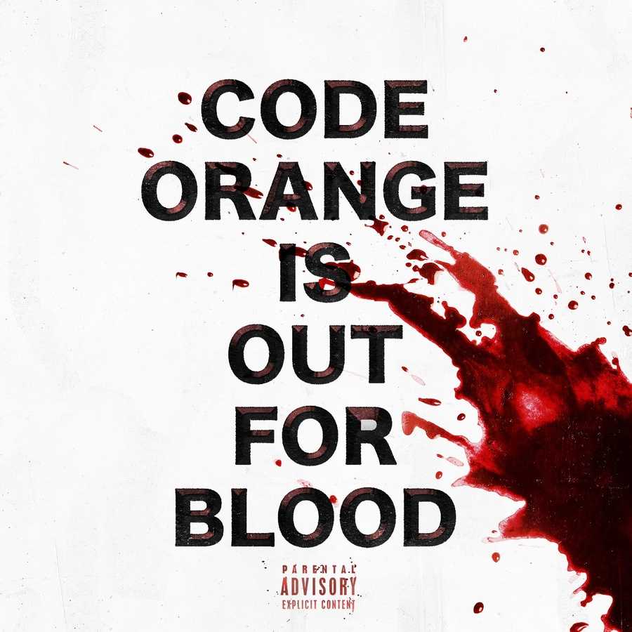 Code Orange - Out For Blood